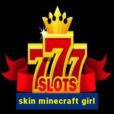 skin minecraft girl